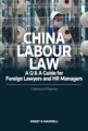 China Labour Law: A Q&A Guide for Foreign Lawyers and HR Managers